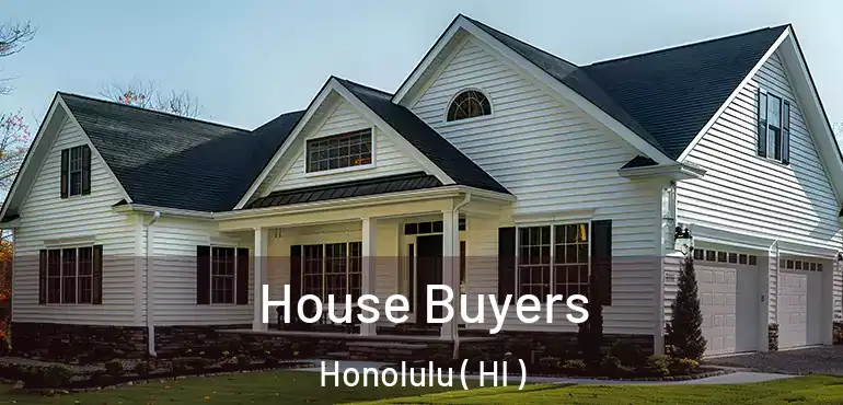  House Buyers Honolulu ( HI )