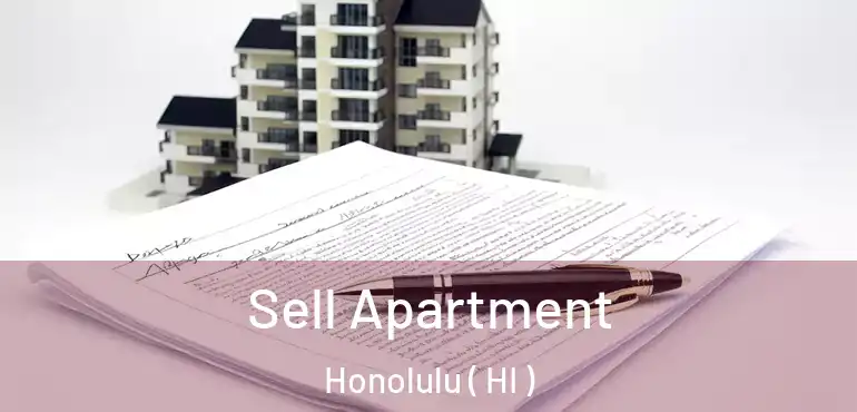  Sell Apartment Honolulu ( HI )