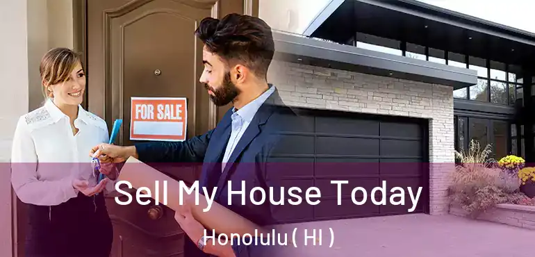  Sell My House Today Honolulu ( HI )